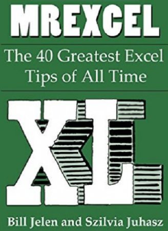 Обложка к The 40 Greatest Excel Tips of All Time / 40 лучших трюков-приёмов работы в Excel всех времён